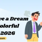 I Have a Dream Colorful