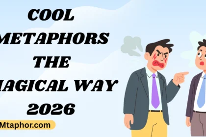 Cool Metaphors The Magical Way