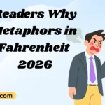 Readers Why Metaphors in Fahrenheit! 2026