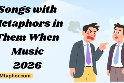 Songs with Metaphors in Them When Music