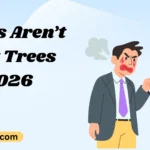 Trees Aren’t Just TreesThey’re