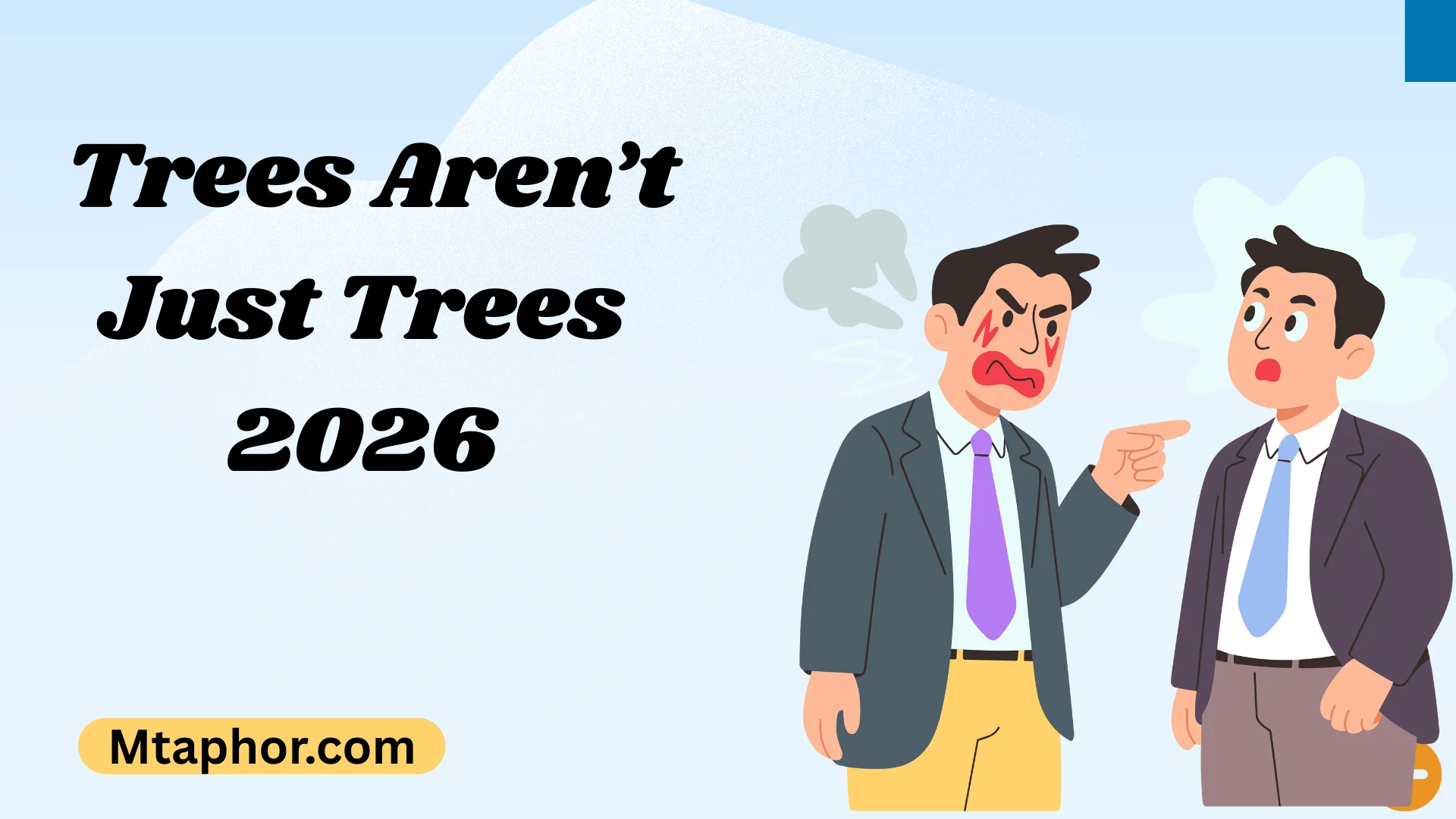 Trees Aren’t Just TreesThey’re