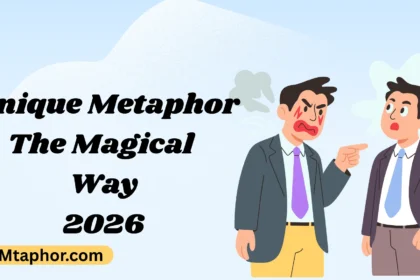 Unique Metaphor The Magical Way