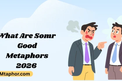 What Are Some Good Metaphors