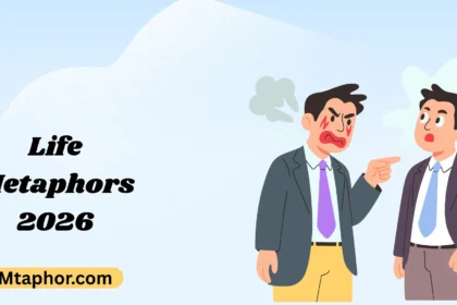 Life Metaphors