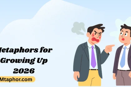 Metaphors for Growing Up