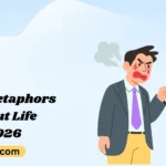 Deep metaphors About Life