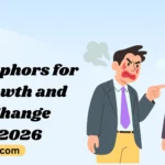 Metaphors for Growth and Change