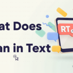 What Does RT Mean in Text