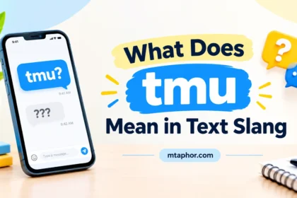 What Does tmu Mean in Text Slang