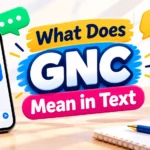 What Does GNC Mean in Text