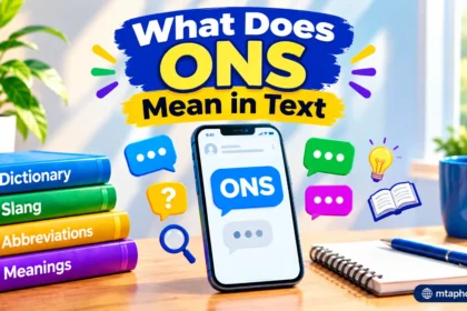 What Does ONS Mean in Text