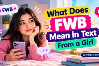 What Does FWB Mean in Text From a Girl