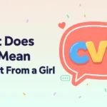 What Does CVT Mean in Text From a Girl
