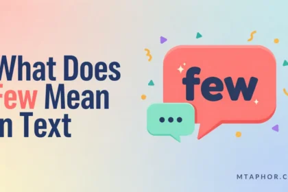 What Does Few Mean in Text